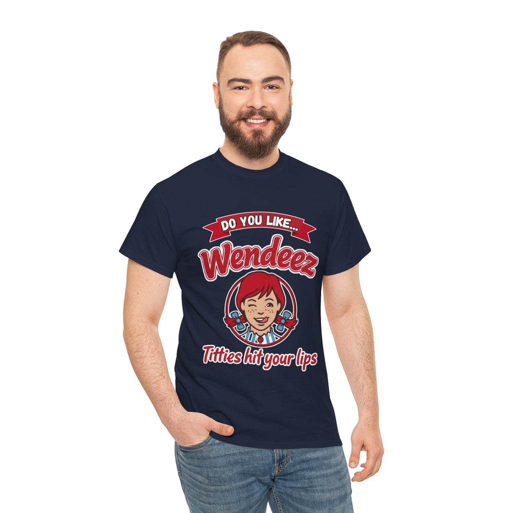 "Do You Like Wendeez Titties Hit Your Lips"- Funny, Parody Retro Logo Tee