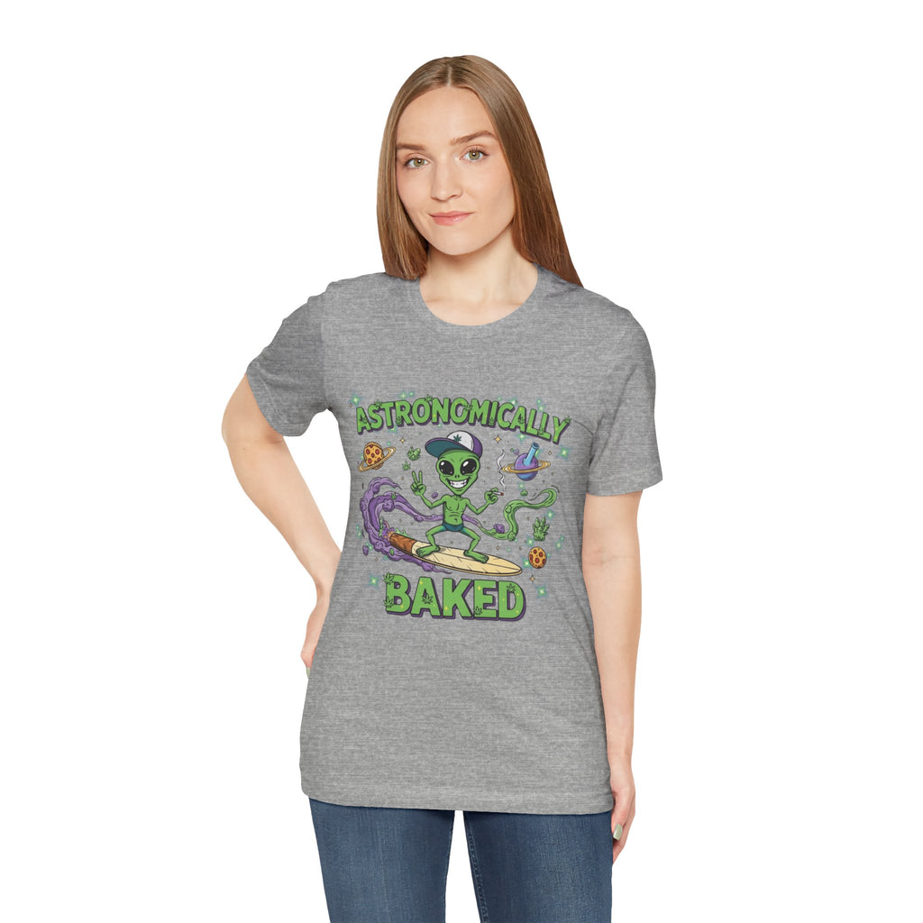 Astronomically Baked Alien Stoner Tee, Funny Graphic Tee, Unisex T-Shirt, Quirky Gift for Space Lovers, Birthday Gift Idea, 420 Weed Lover