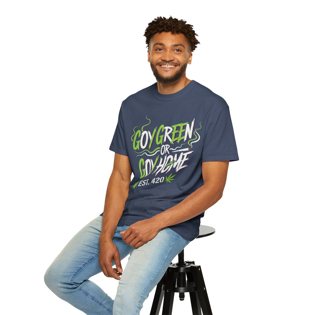 Goy Green or Goy Home T-Shirt | 420 Leaf Graphic Tee