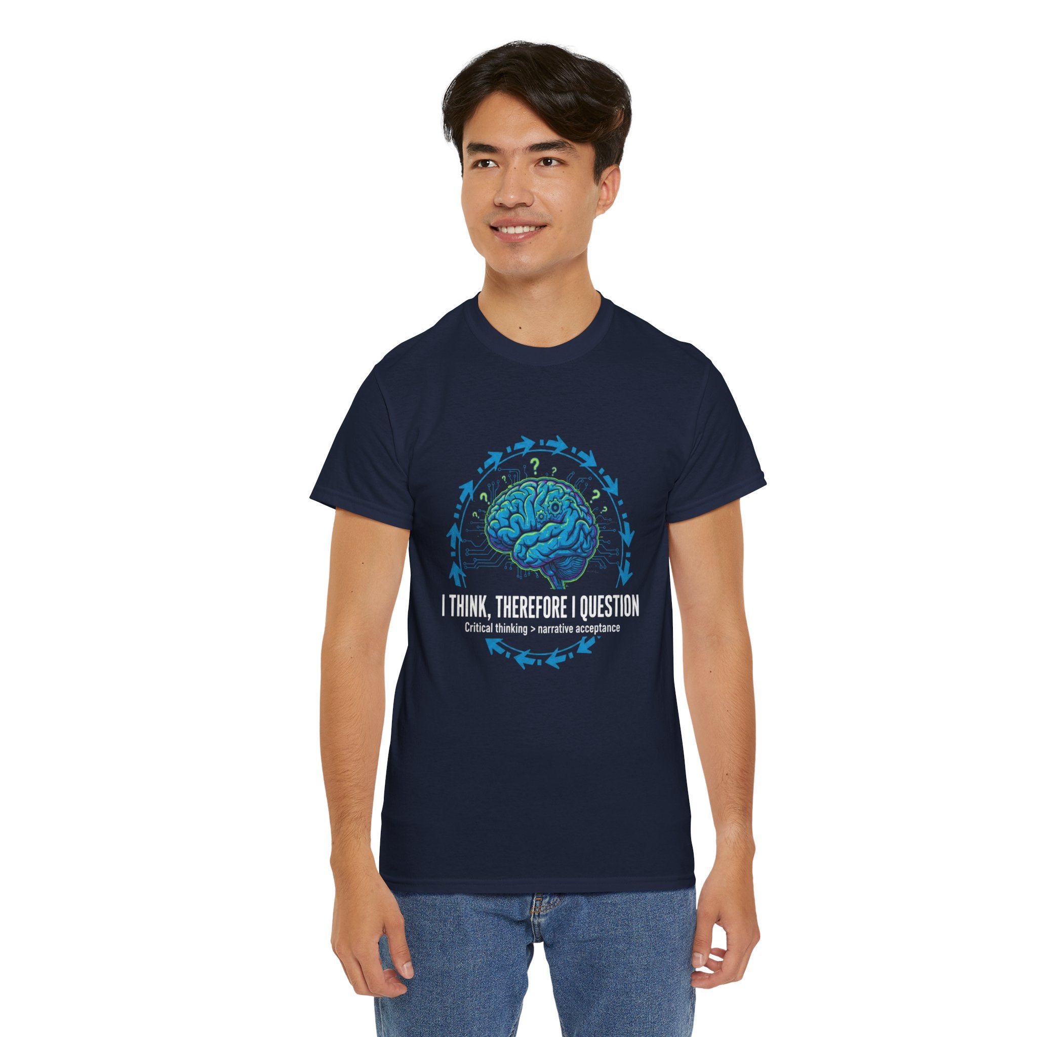 I Think Therefore I Question brain graphic Tee | Critical Thinking Shirt